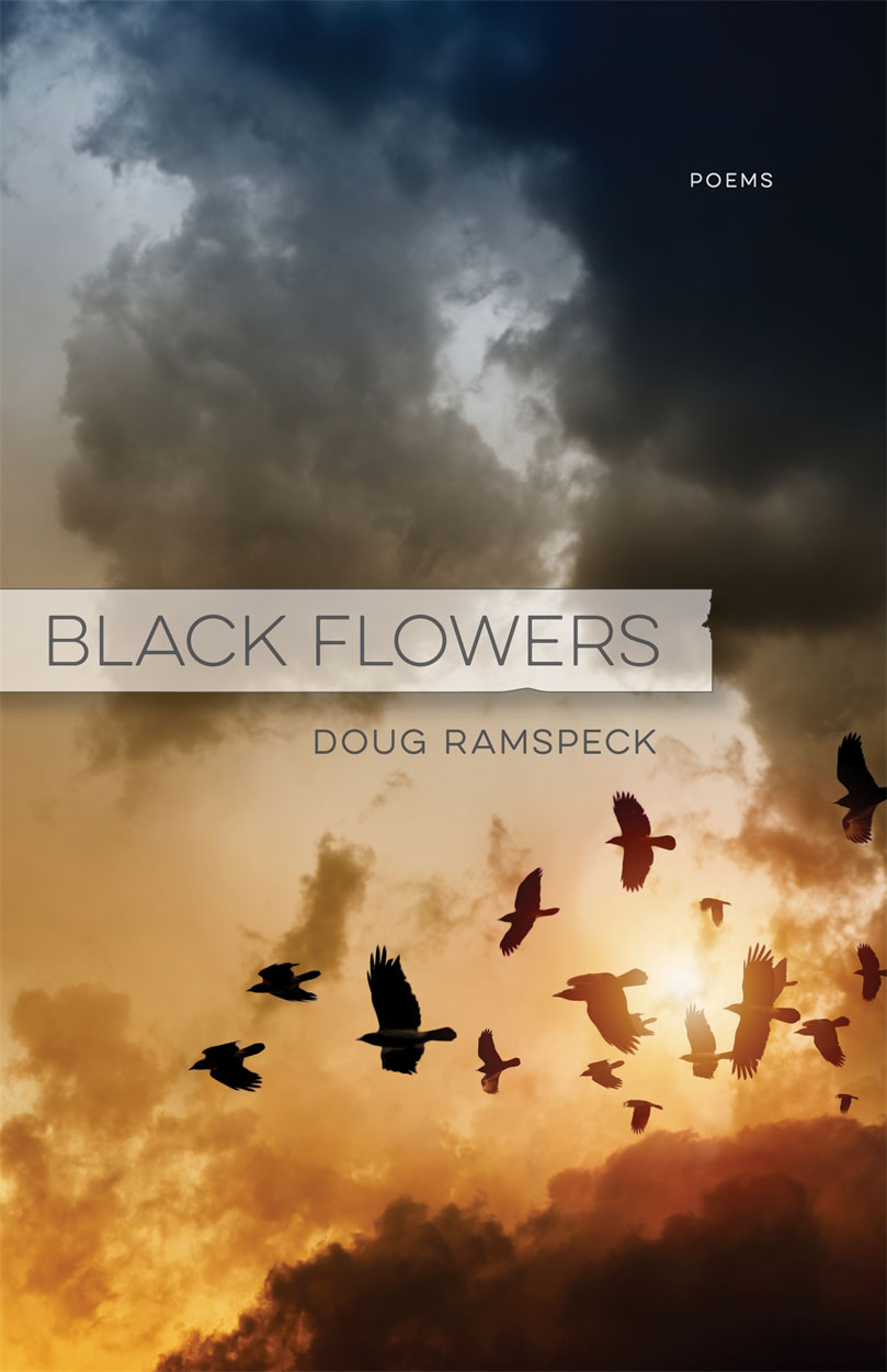 Cover of Black Flowers by Doug Ramspeck