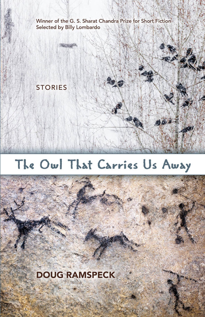 Cover of The Owl That Carries Us Away by Doug Ramspeck